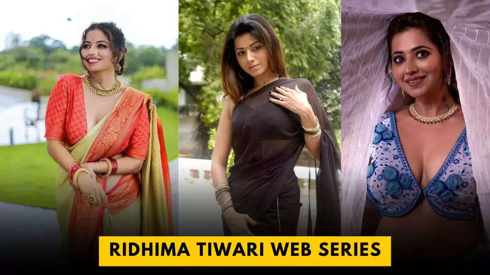 Top 10 Ridhima Tiwari Web Series Till 2025 With Pics