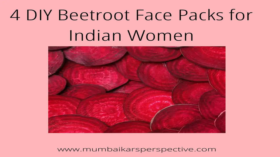 4 DIY Beetroot Face Packs for Indian Women