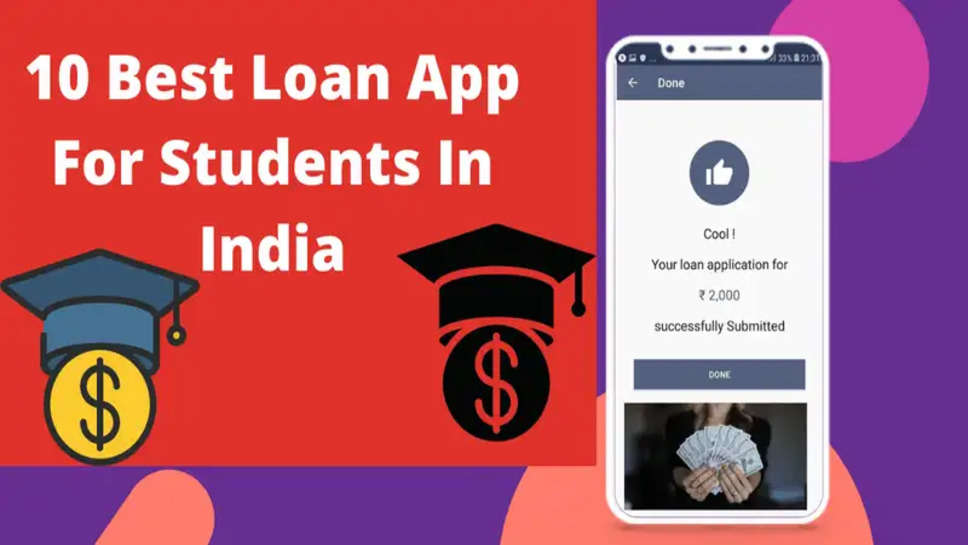 Top 10 Student Loan Apps In India In 2023