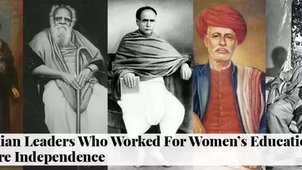 The List Of  Top 5 Educational Indian Leaders Who Fought For Women's Education In India