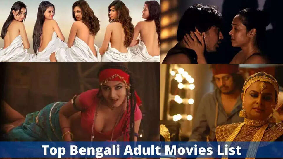 Top 10 Hottest Bengali Adult Movies Till 2026