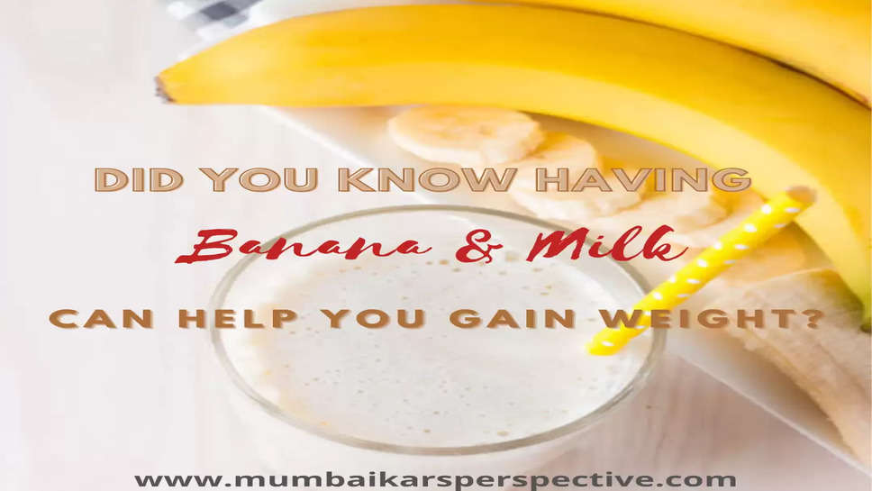 Banana and Milk for Gaining Weight