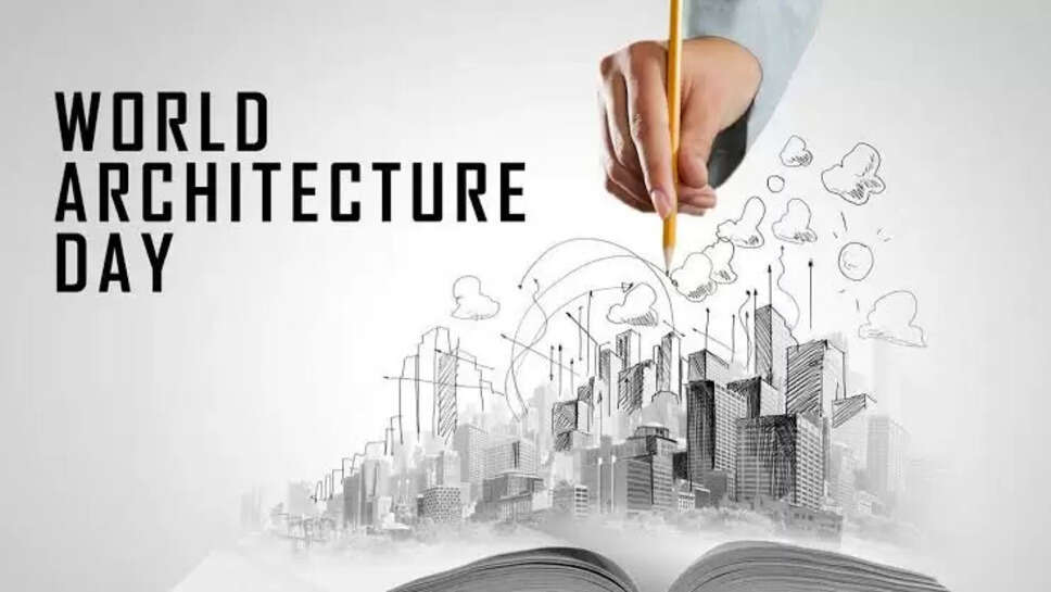 Know About World Architecture Day