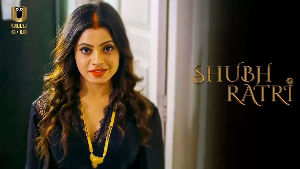 Shubhratri Web Series