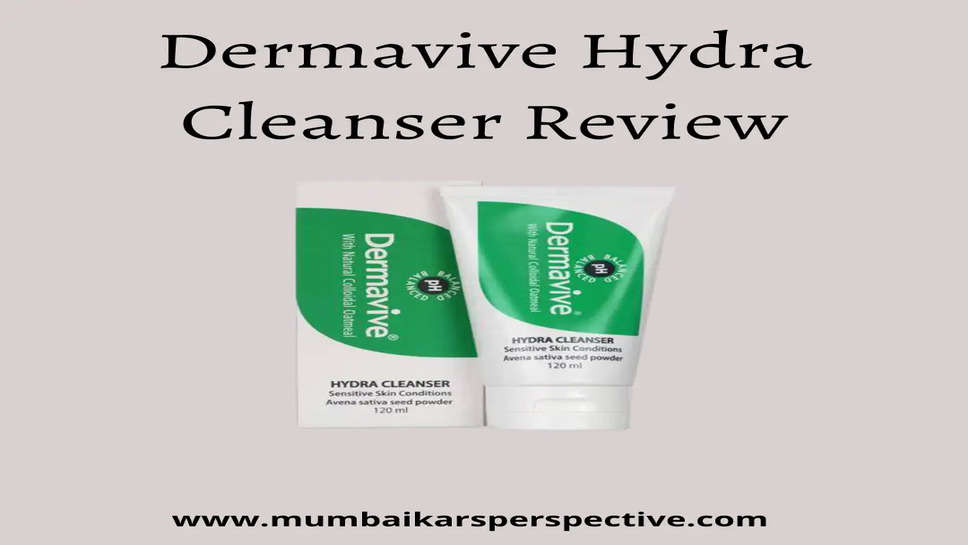 Dermavive Hydra Cleanser Review