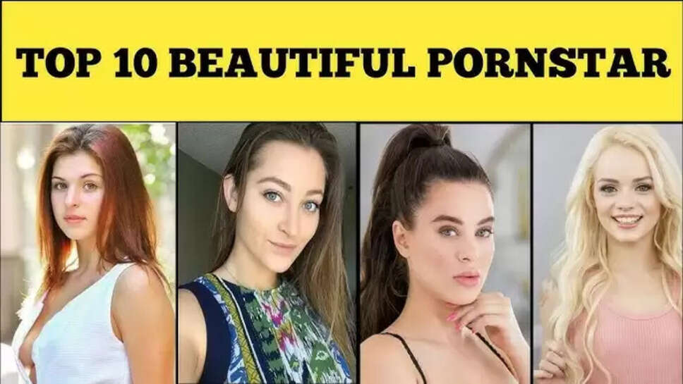Top 10 Most Beautiful Porn Stars In The World In 2024