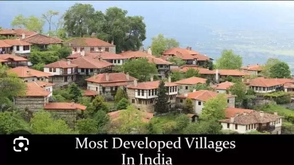 developed villages in India .