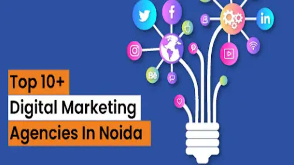 Top 10 Digital Marketing Agencies In Noida In 2023