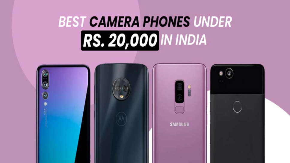  Top 5 Camera Phones Under INR 20000 In India In 2023