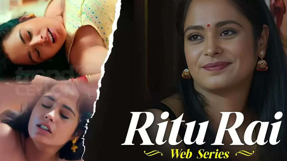 Ritu Rai Web Series