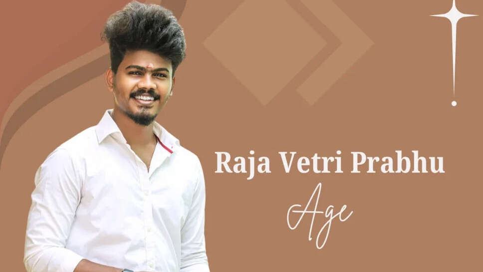 Raja Vetri Prabhu Age, Biography, Career, Height, Net Worth, Family, Relationship, Net Worth In 2025