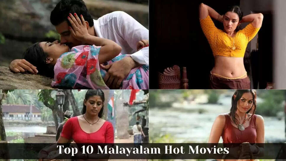 Top 10 Hottest Malayalam Adult Movies Till 2026